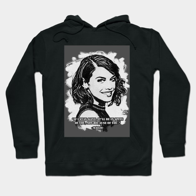 Maggie Greene Quotes Hoodie by Rezronauth